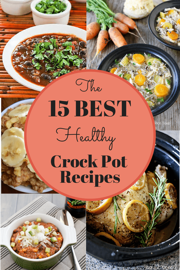 The 15 Best Healthy Crock Pot Recipes Snacking In Sneakers