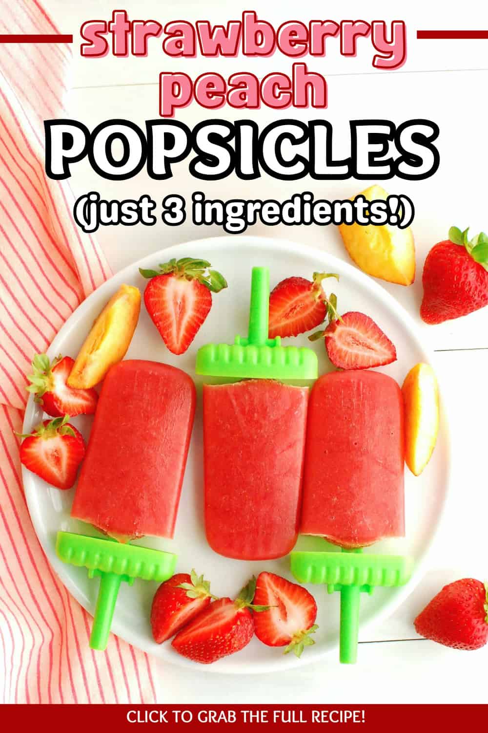Three strawberry peach popsicles on a plate with a text overlay with the name of the recipe.