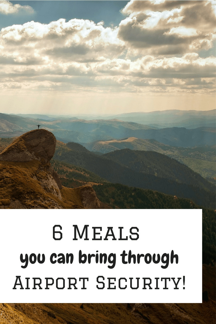 Bring your own food through airport security for healthy travel meals