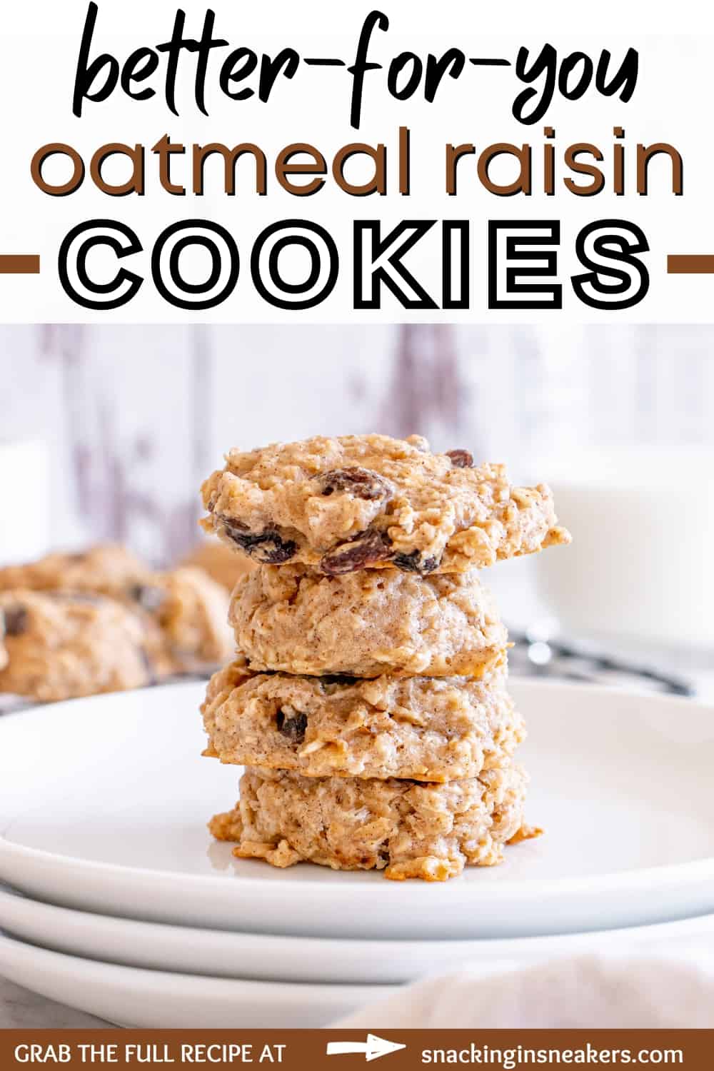 A white plate with four stacked healthy oatmeal raisin cookies, and a text overlay with the name of the recipe.