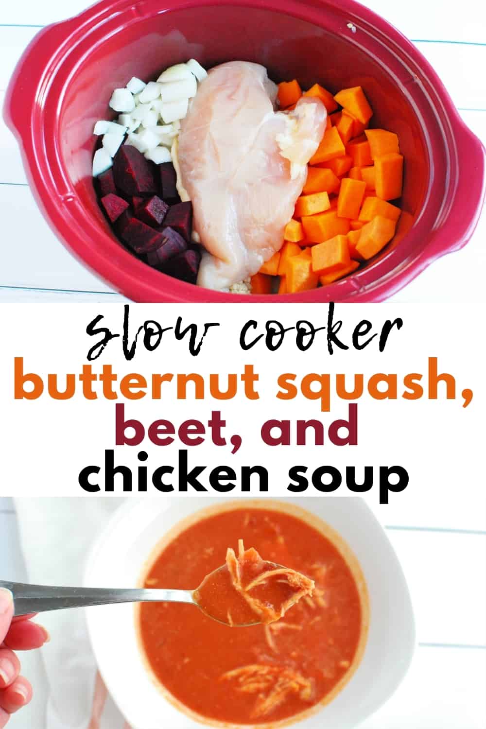 A collage image, the first image showing ingredients in the crockpot, and the second showing the finished butternut squash and beet soup.