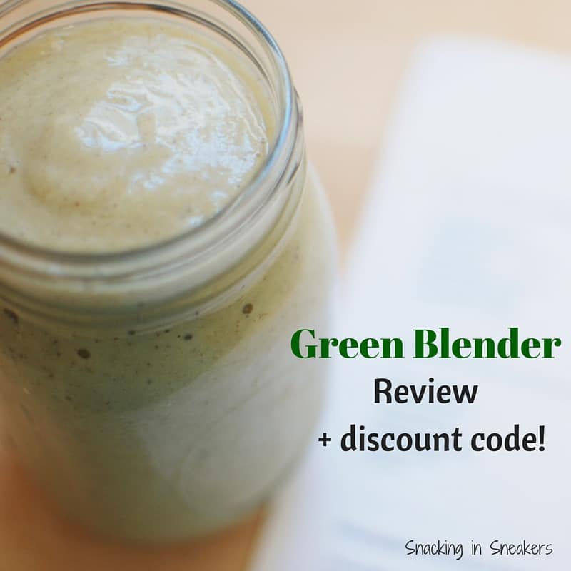Green Blender Review + Promo Code! Snacking in Sneakers