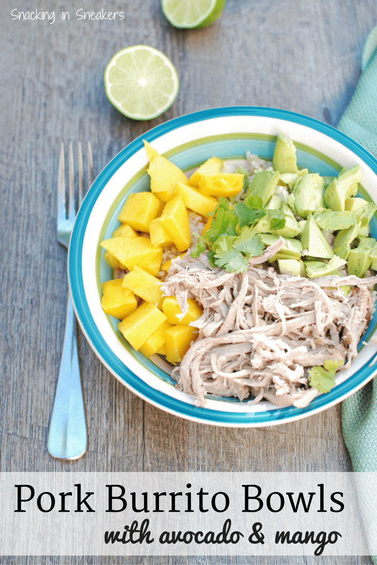Pork Burrito Bowls with Avocado and Mango Snacking in Sneakers