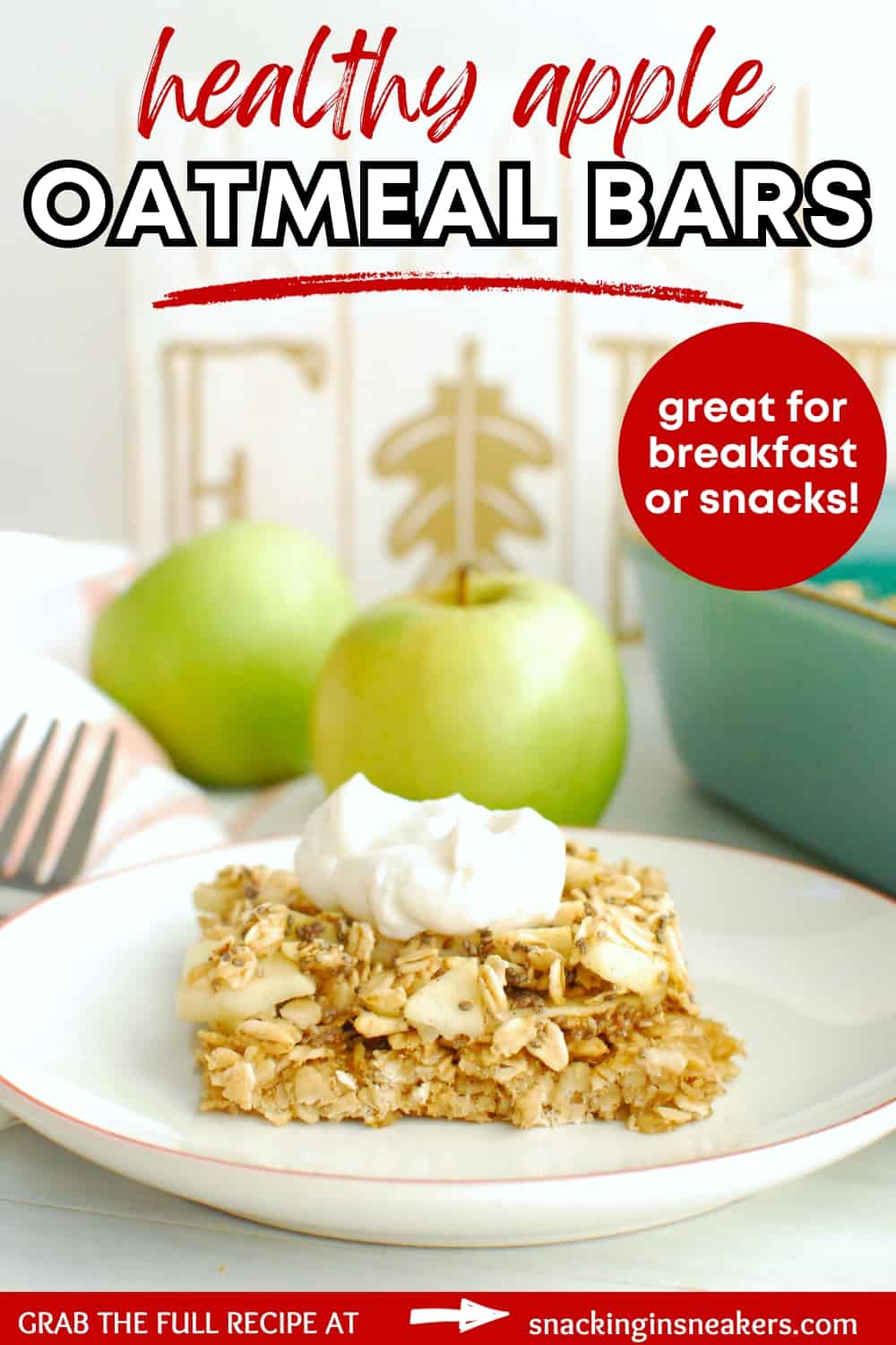 A healthy apple oatmeal bar on a white plate with some apples and a baking dish in the background, with a text overlay with the name of the recipe.