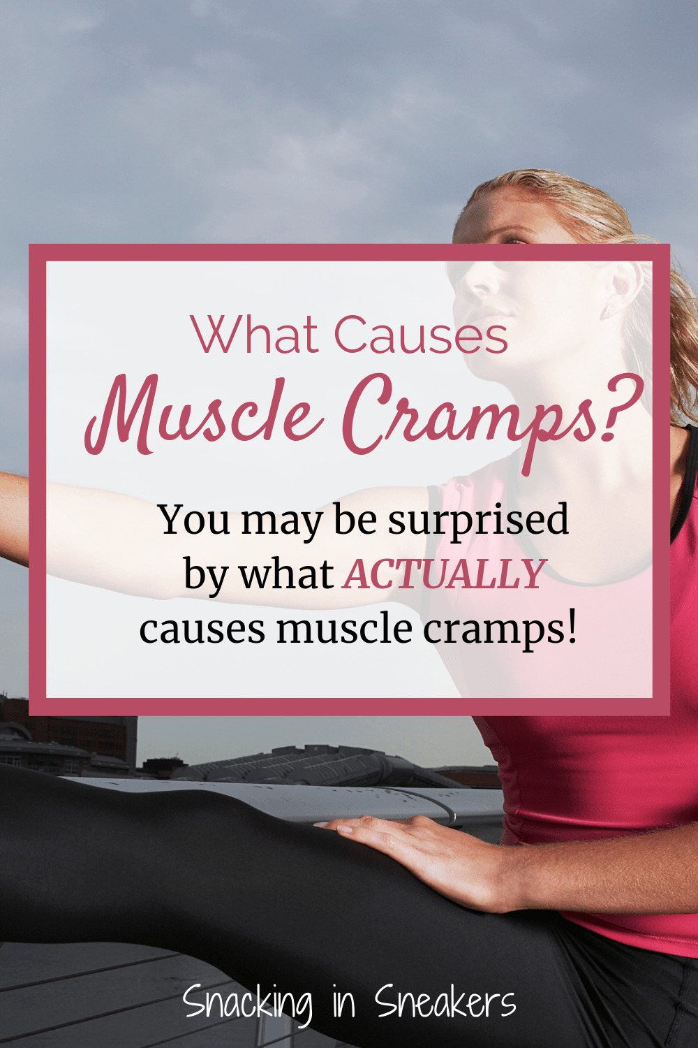 What causes muscle cramps during running? (And how to prevent them!)
