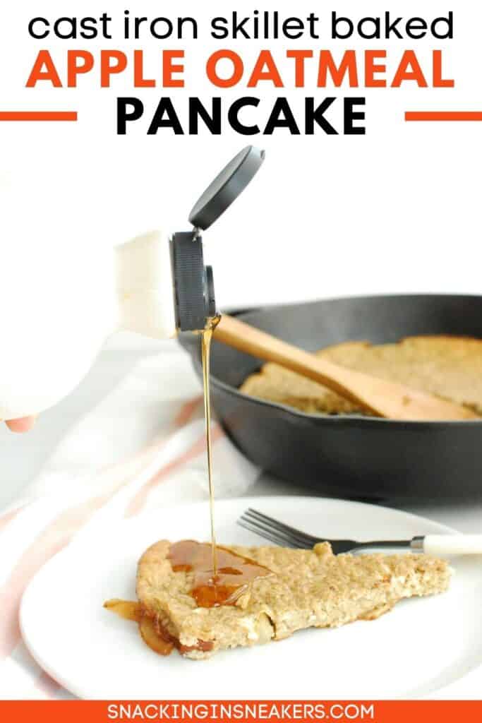 A slice of baked apple oatmeal pancake next to a cast iron skillet and syrup, with a text overlay.