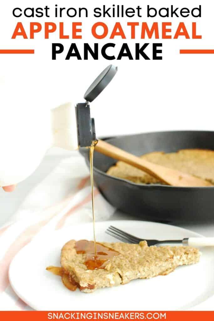 A slice of baked apple oatmeal pancake next to a cast iron skillet and syrup, with a text overlay.