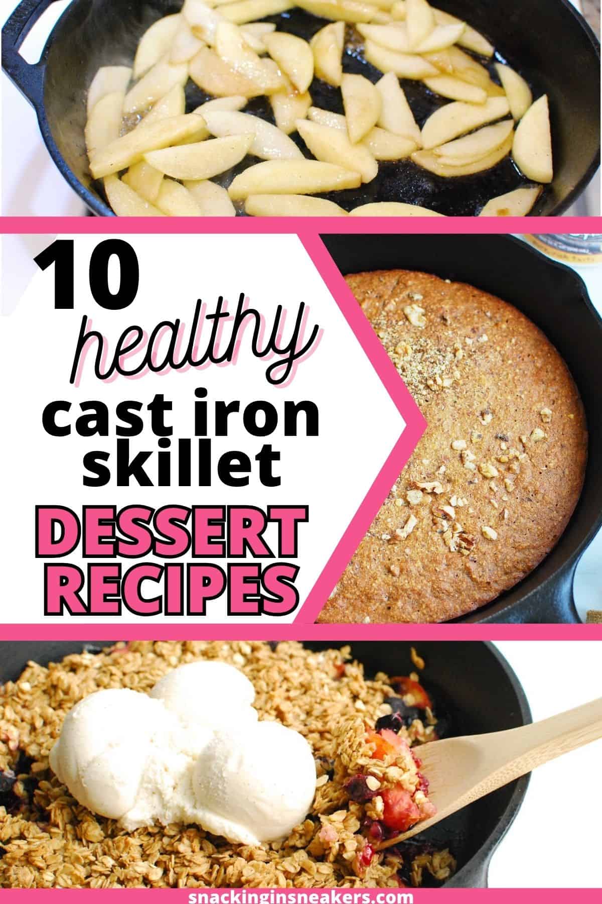 A collage of several healthy cast iron skillet desserts including peach blueberry crisp, banana bread, and apple pancakes.