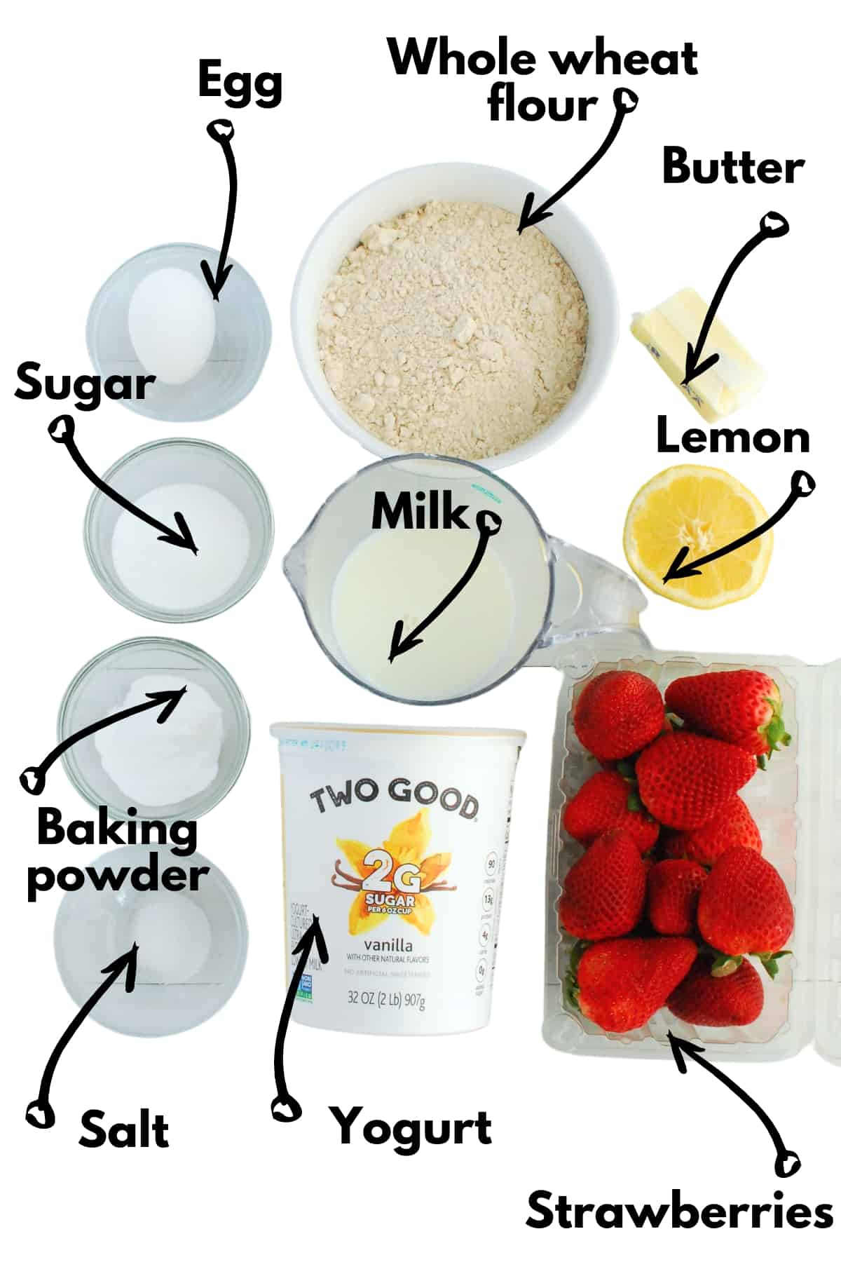 Whole wheat flour, sugar, salt, baking powder, egg, milk, lemon, butter, yogurt, and strawberries.