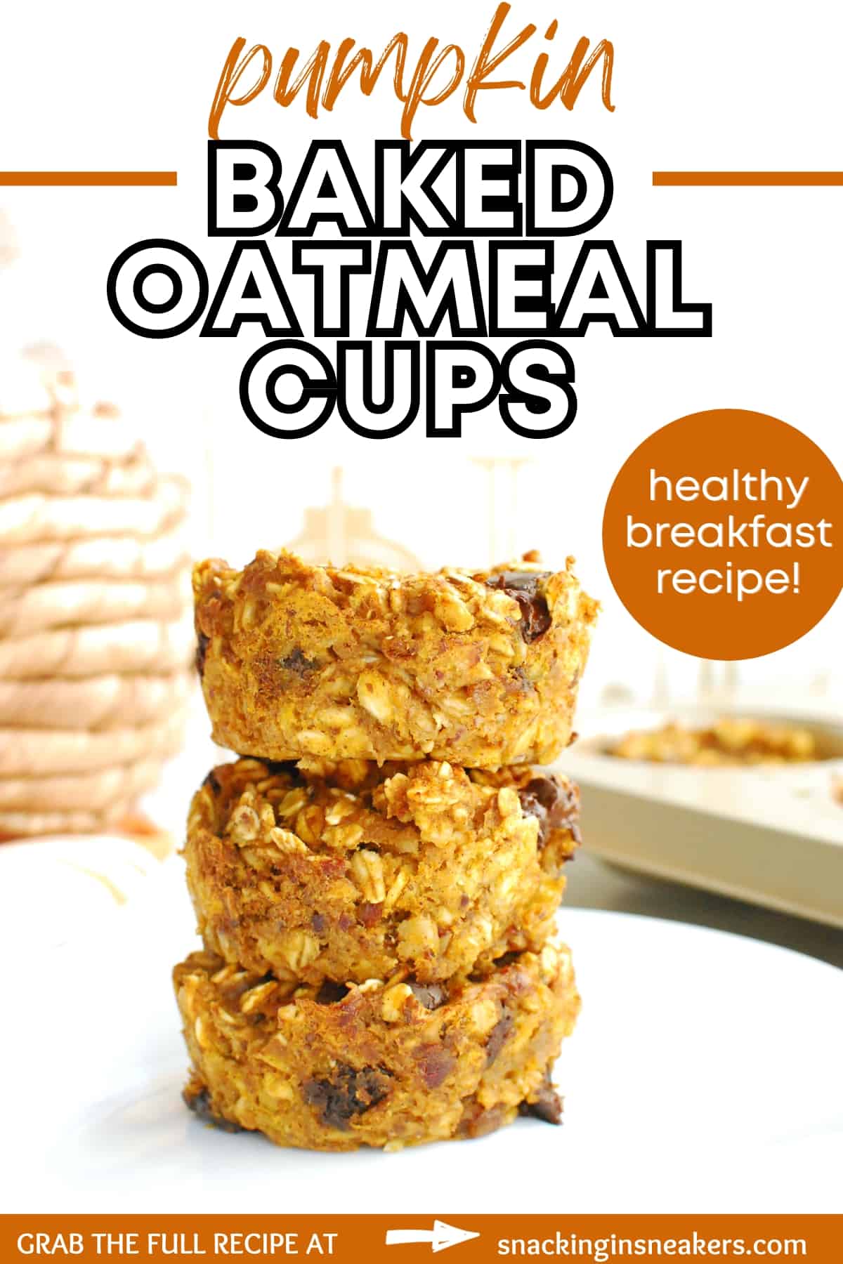 Three pumpkin baked oatmeal cups on a plate with a text overlay with the name of the recipe.