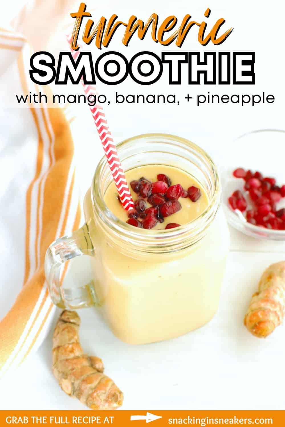 A glass drinking jar filled with turmeric banana smoothie, garnished with pomegranate arils, with a text overlay with the name of the recipe.