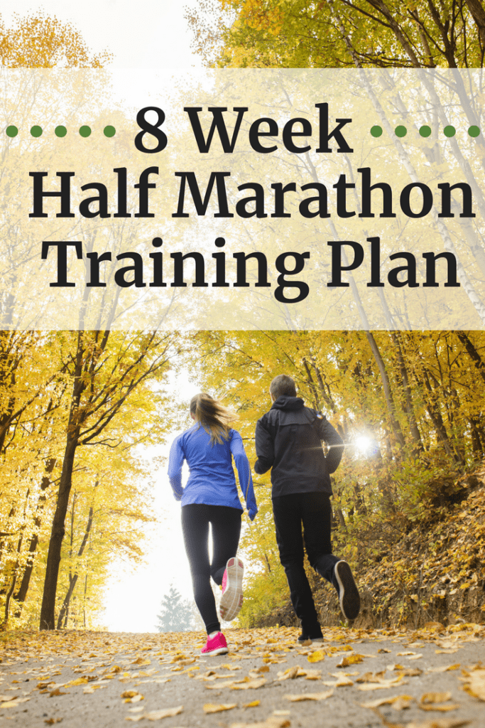 8 Week Half Marathon Training Schedule Snacking In Sneakers