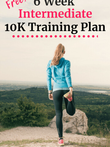 Woman stretching with text overlay about 6 week 10k training plan