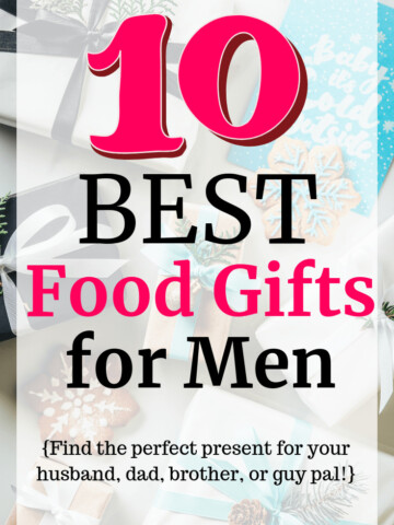 A bunch of wrapped presents with a text overlay about food gifts for men