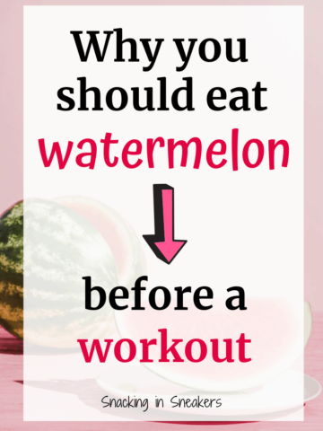 A slice of watermelon with a text overlay about why you should eat watermelon before a workout