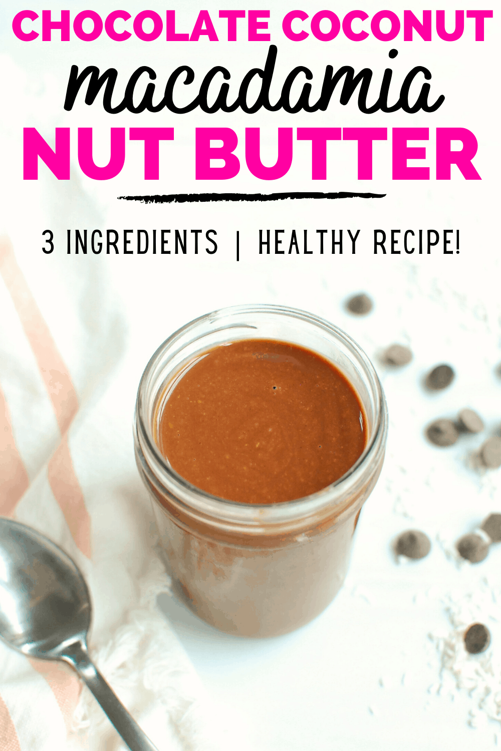 Chocolate Coconut Macadamia Nut Butter Snacking in Sneakers