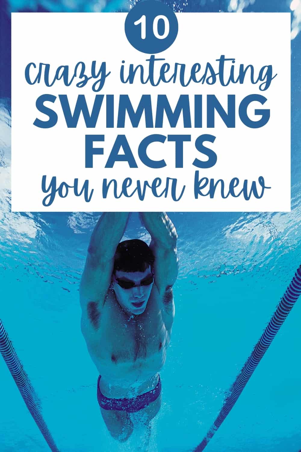 a man swimming underwater with a text overlay that says 10 crazy interesting swimming facts you never knew