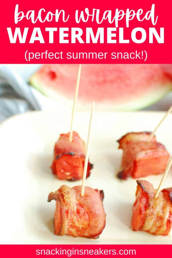 Four pieces of bacon wrapped watermelon with a text overlay.