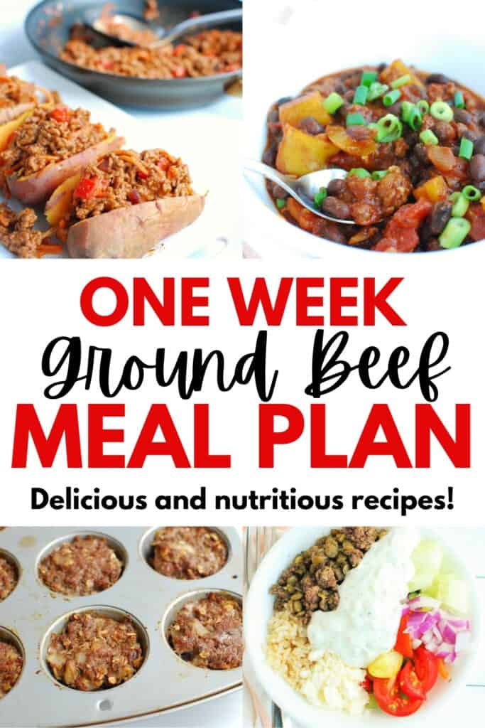 A collage of several different ground beef meals on the one week meal plan, along with a text overlay.