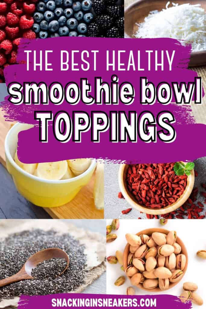 A collage of smoothie bowl toppings including berries, banana, chia seeds, goji berries, pistachios, and coconut.