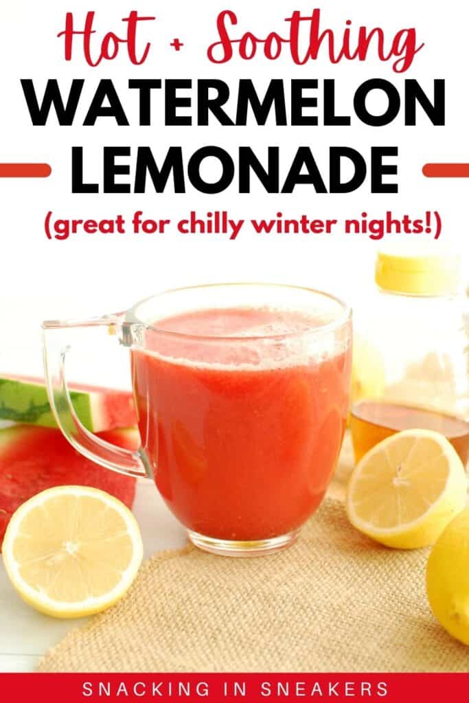 A clear mug with hot watermelon lemonade next to sliced lemons, with a text overlay.