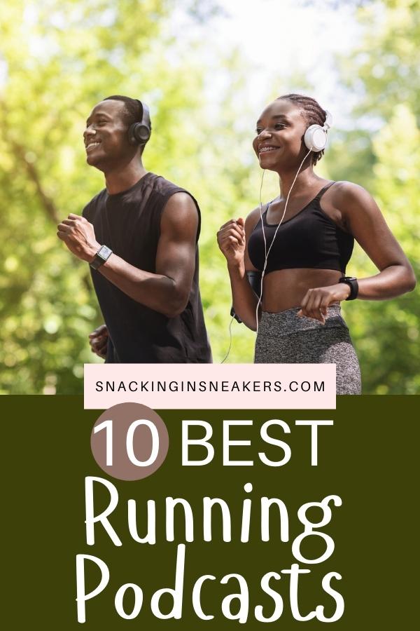 Two people running with headphones, with a text overlay that says "10 best running podcasts."