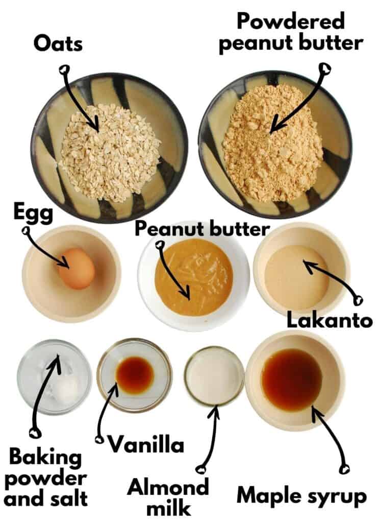 Oats, powdered peanut butter, egg, peanut butter, lakanto, salt, baking powder, vanilla, almond milk, and maple syrup.