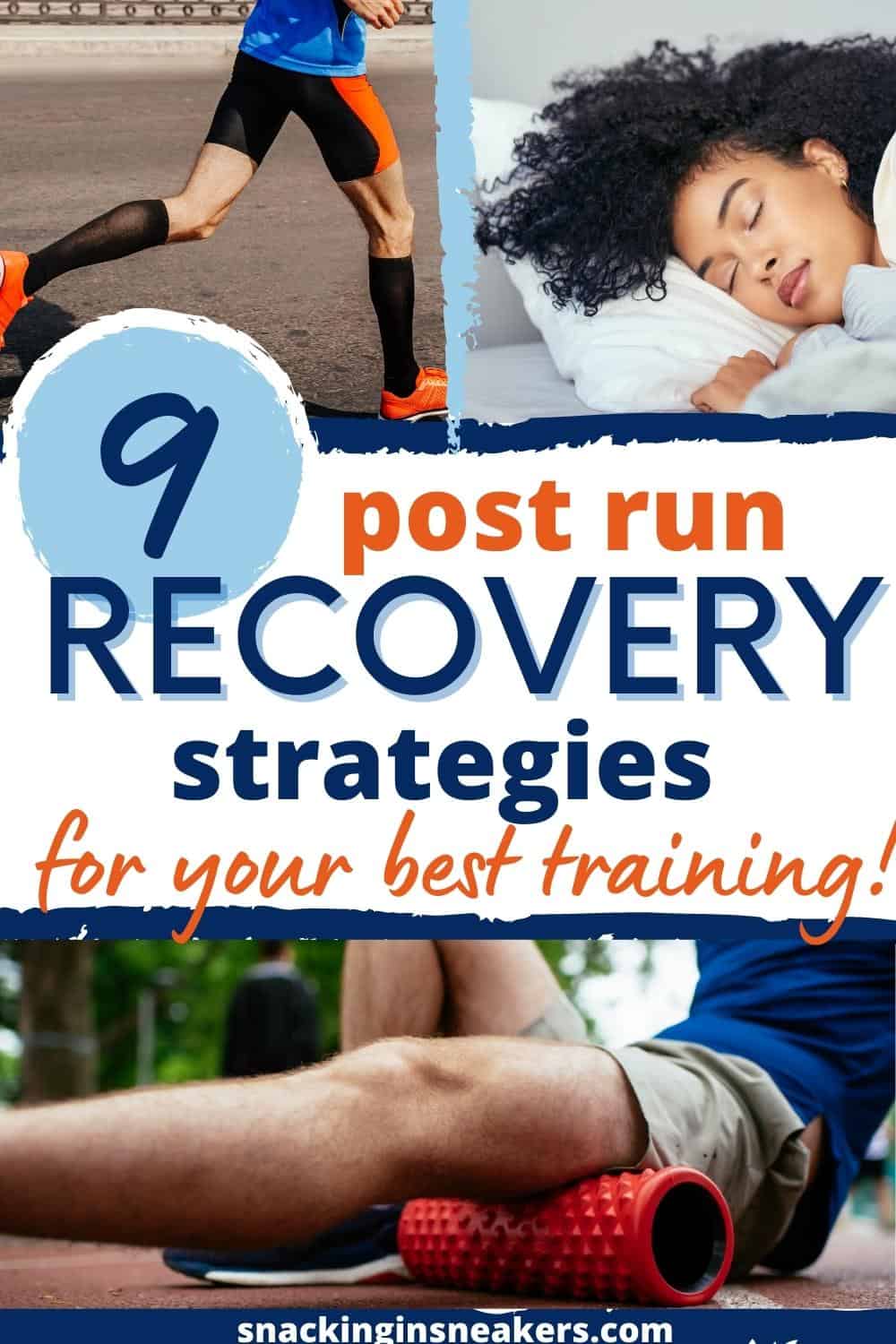 A collage of a man running, a woman sleeping, and a man foam rolling, with a text overlay that says 9 post run recovery strategies.