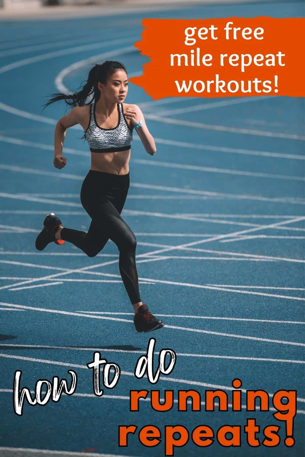 A woman sprinting on a blue track, with a text overlay that says how to do running repeats.