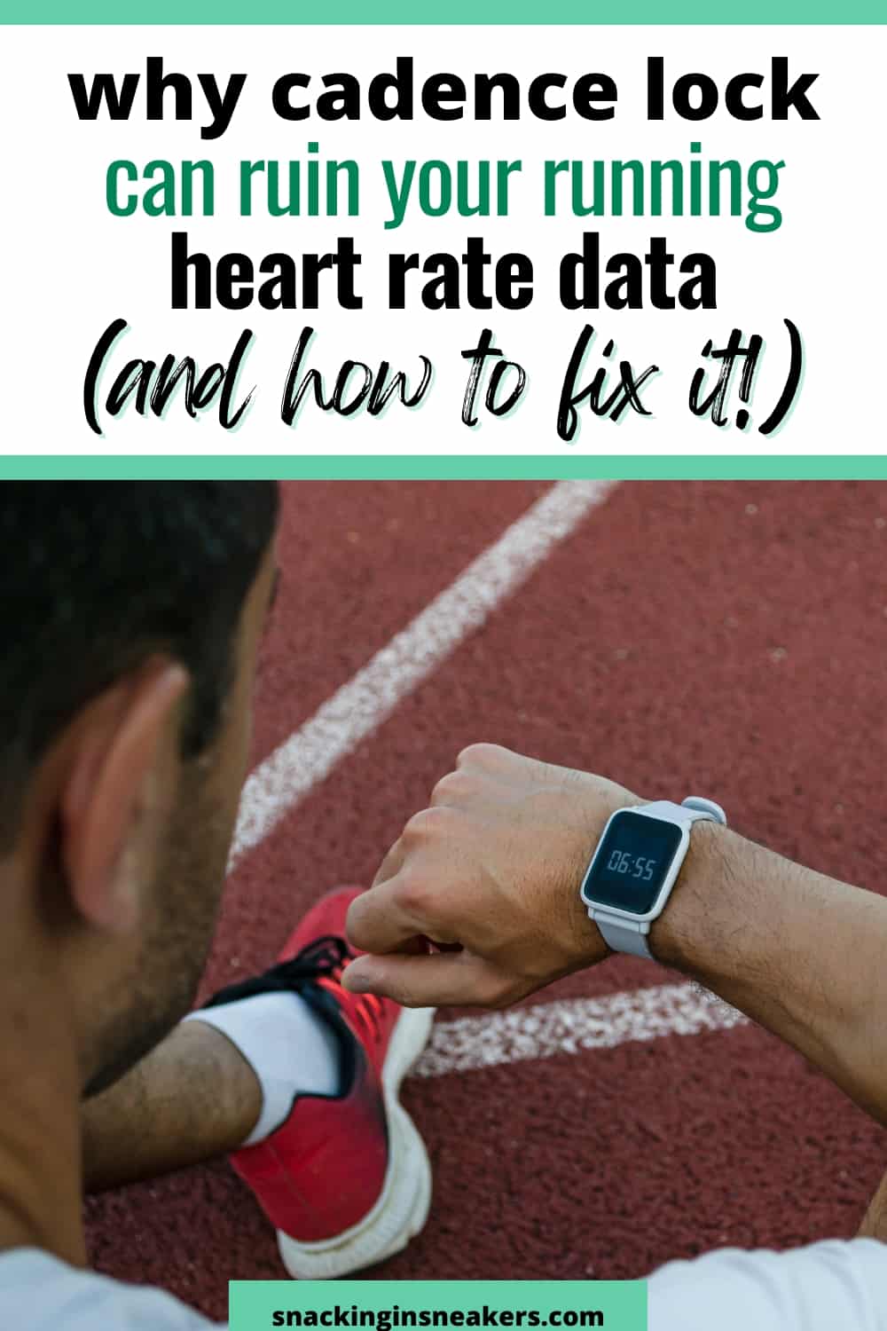 A runner sitting on the track looking at his watch to see heart rate data with a text overlay that says why cadence lock can ruin your running heart rate data.