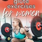 A woman doing a barbell squat, with a text overlay that says 5 best gym glute exercises for women.