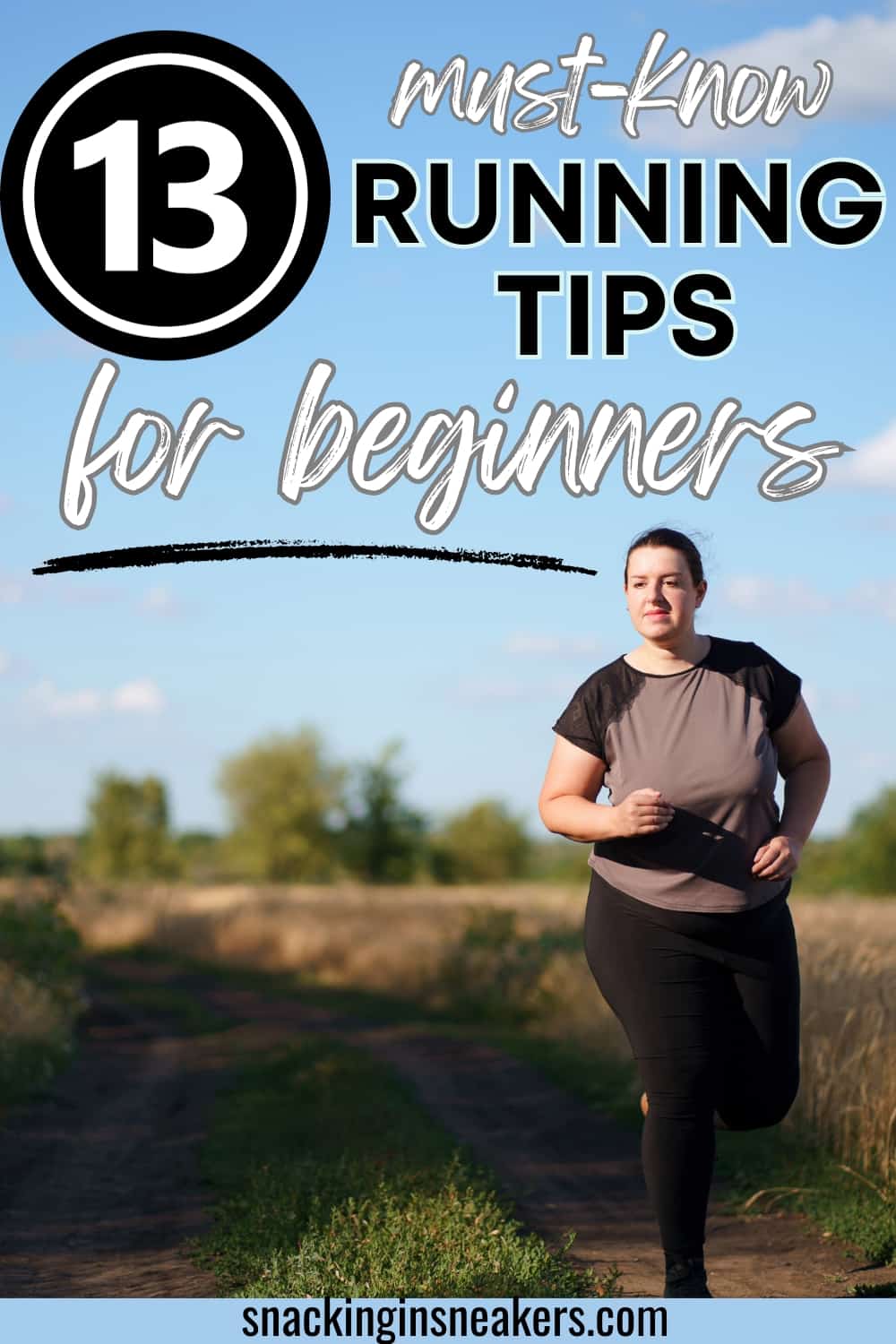 A woman starting to run on a trail outside with the blue sky in the background, with a text overlay that says 13 must-know running tips for beginners.