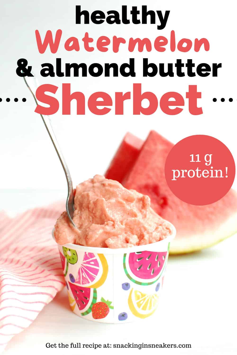 A cup with watermelon sherbet next to a napkin and watermelon, with a text overlay with the name of the recipe.