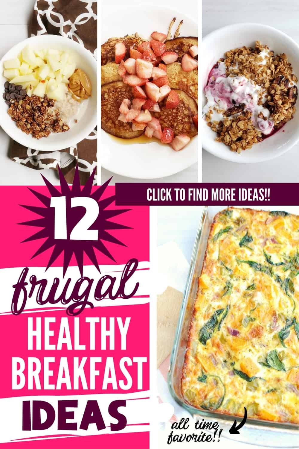 Text that says frugal healthy breakfast ideas with images of oatmeal, banana oat pancakes, a yogurt bowl, and an egg casserole.
