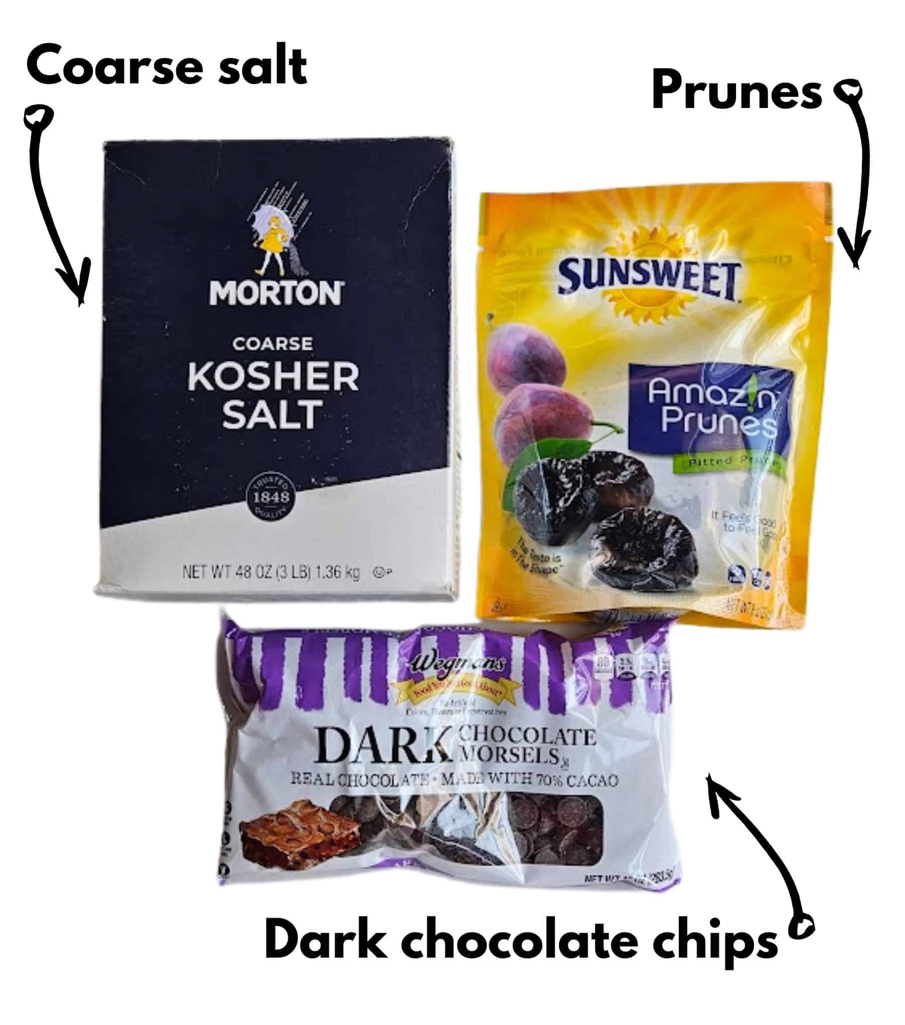 Prunes, dark chocolate chips, and kosher coarse salt.