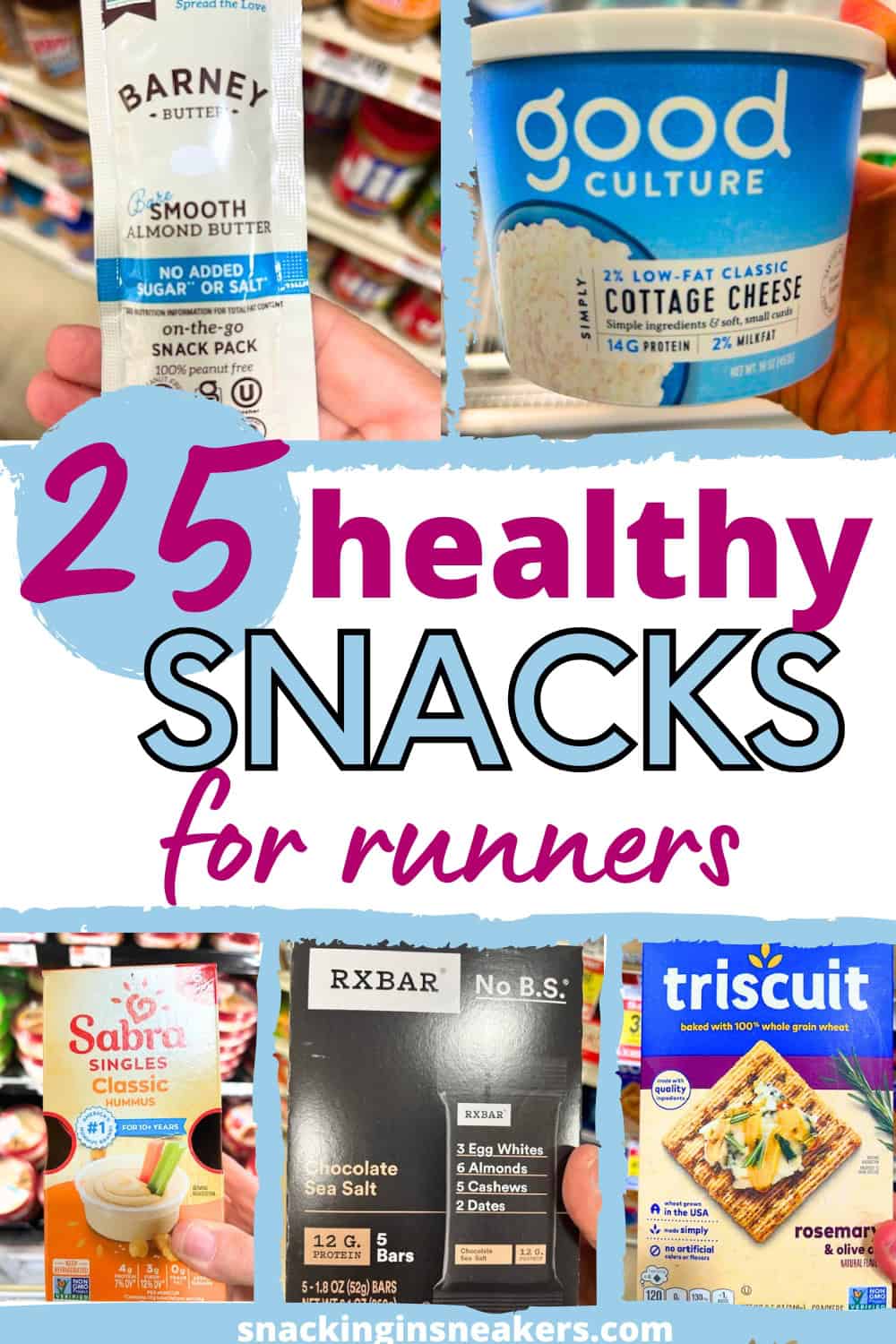 A collage of several healthy snacks for runners including cottage cheese, almond butter, protein bars, hummus, and crackers.