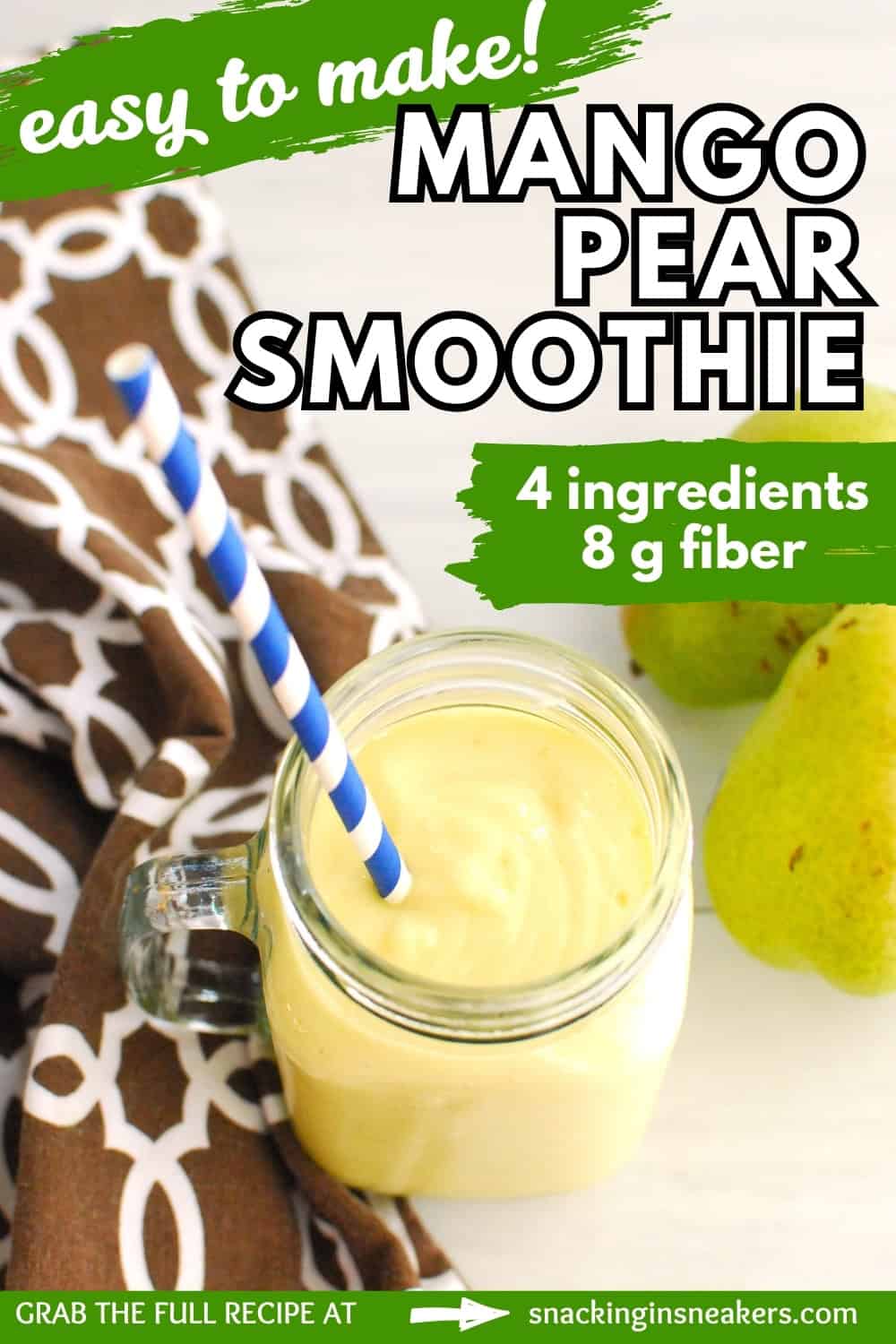 A mango pear smoothie next to a napkin and pears, with a text overlay with the name of the recipe.