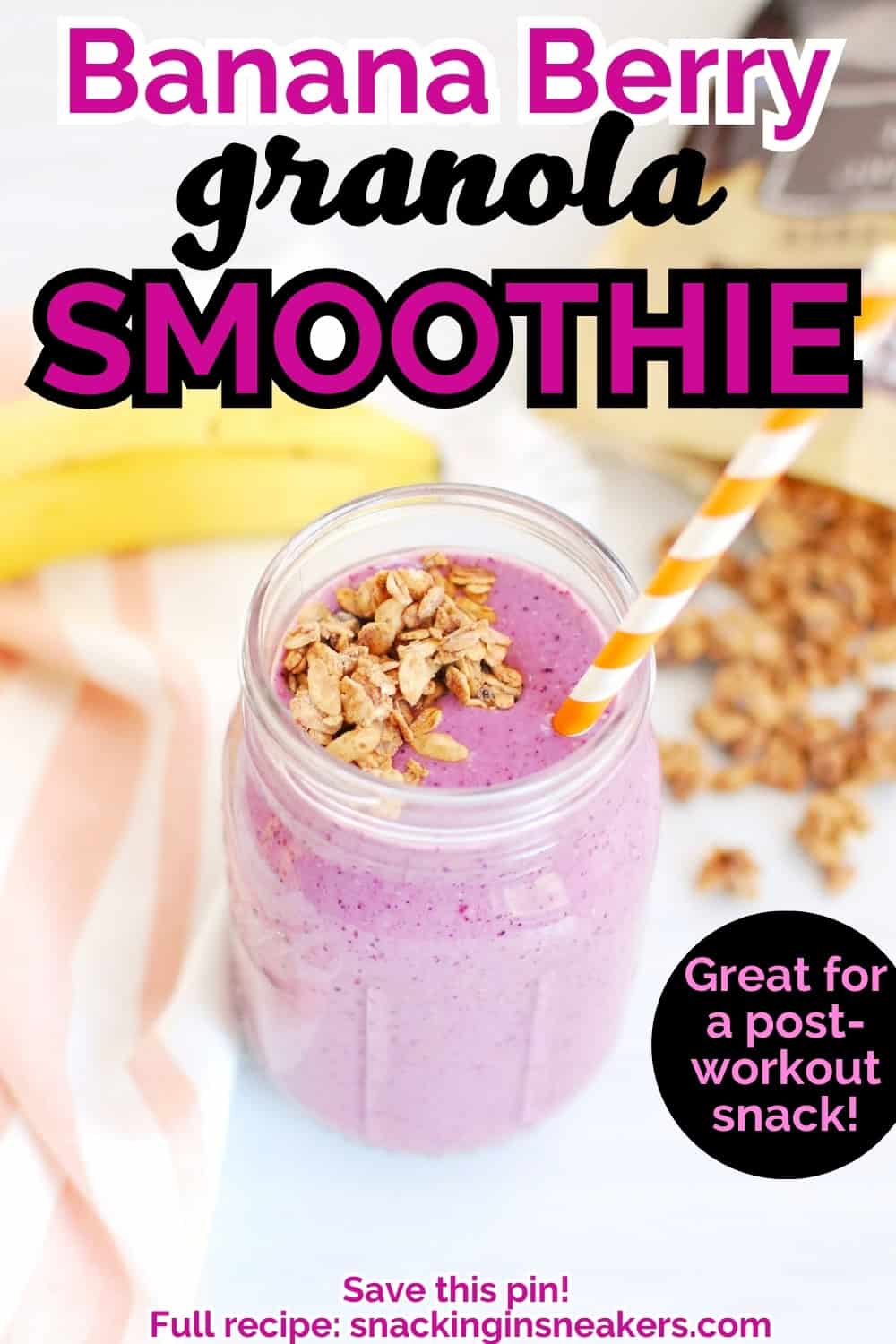 A banana berry granola smoothie with a text overlay with the name of the recipe.
