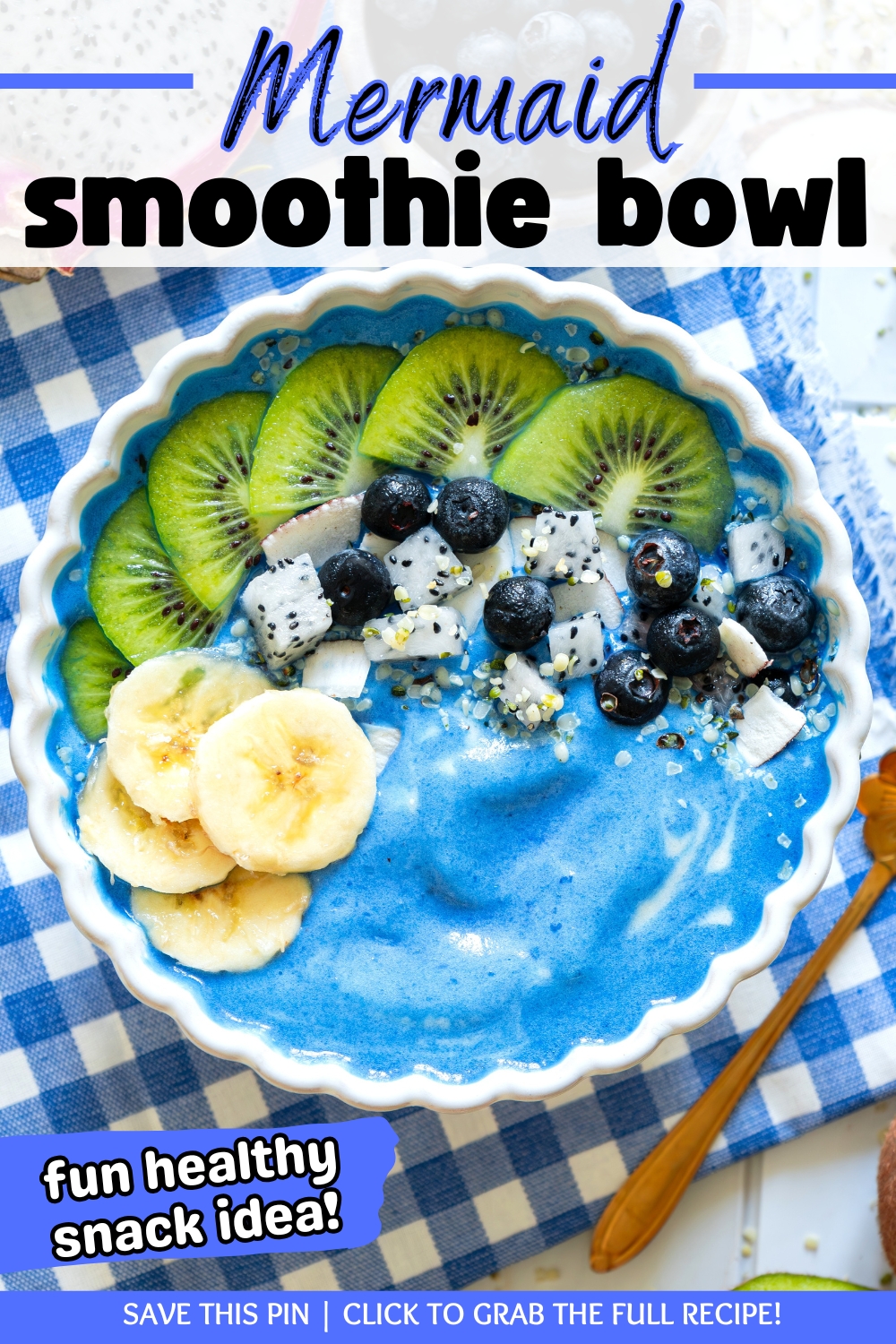 An overhead shot of a mermaid smoothie bowl with toppings, with a text overlay with the name of the recipe.