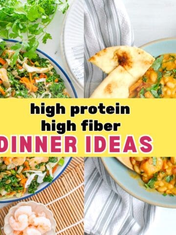 A collage of two high protein high fiber dinners, including a shrimp salad and a white bean dish, with a text overlay with the name of the post.