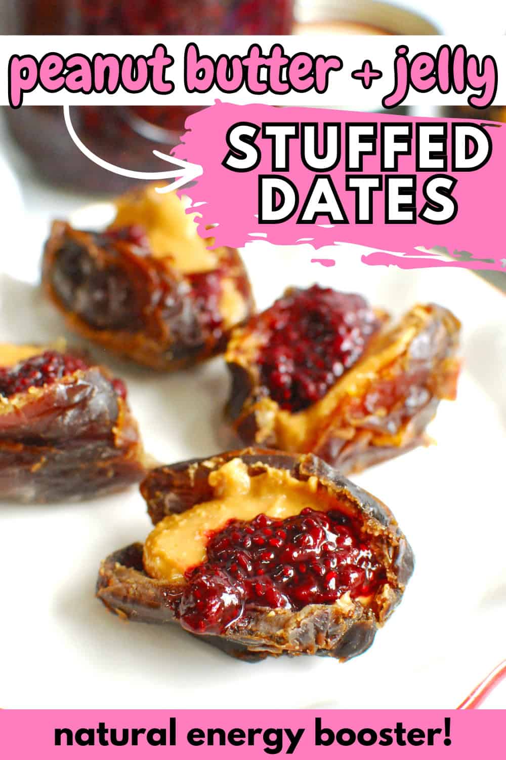 Several peanut butter and jelly dates on a plate with a text overlay with the name of the recipe.