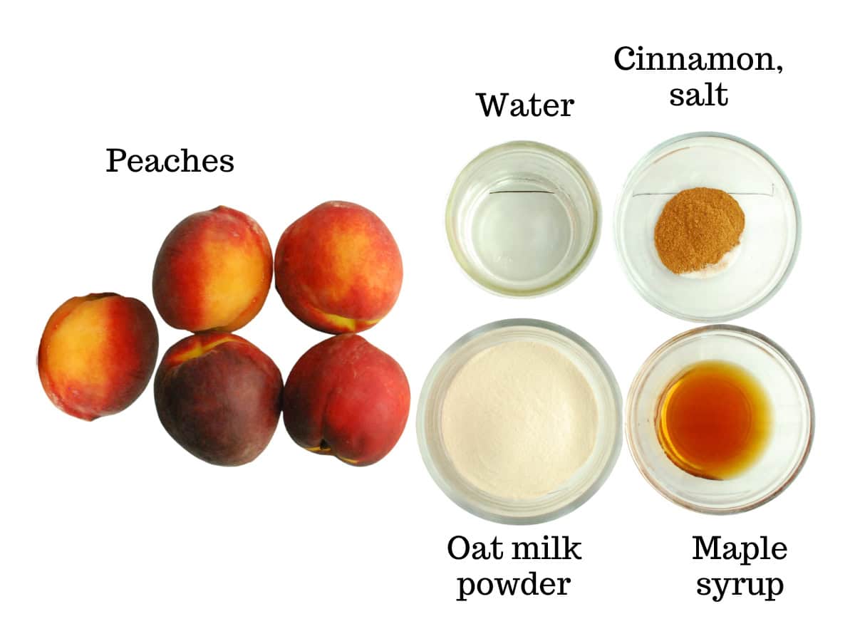 Peaches, oat milk powder, maple syrup, cinnamon, salt, and water.