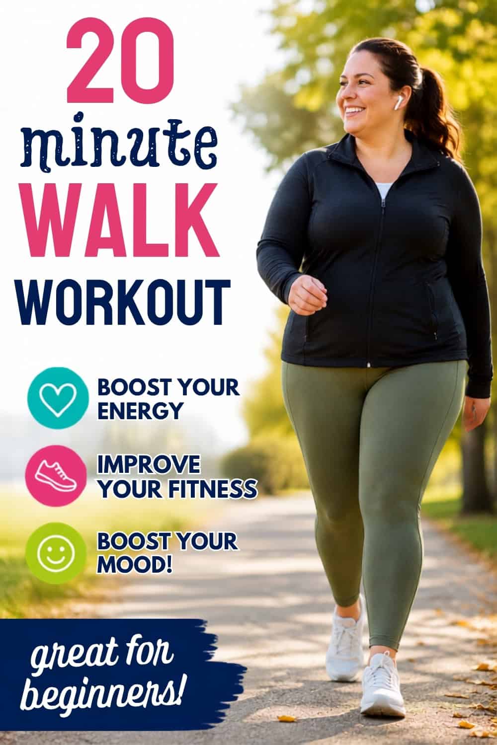 A woman walking outside with a text overlay that says 20 minute walk workout.