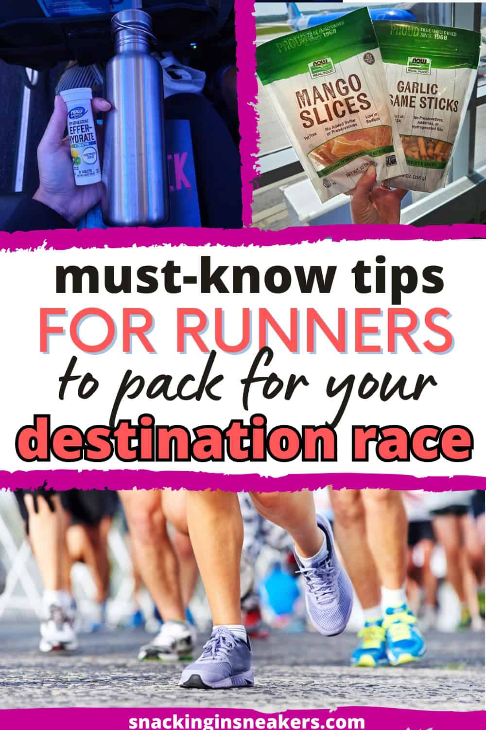 A collage of a water bottle, electrolytes, snacks, and runners, with a text overlay that says must-know tips for runners to pack for your destination race.