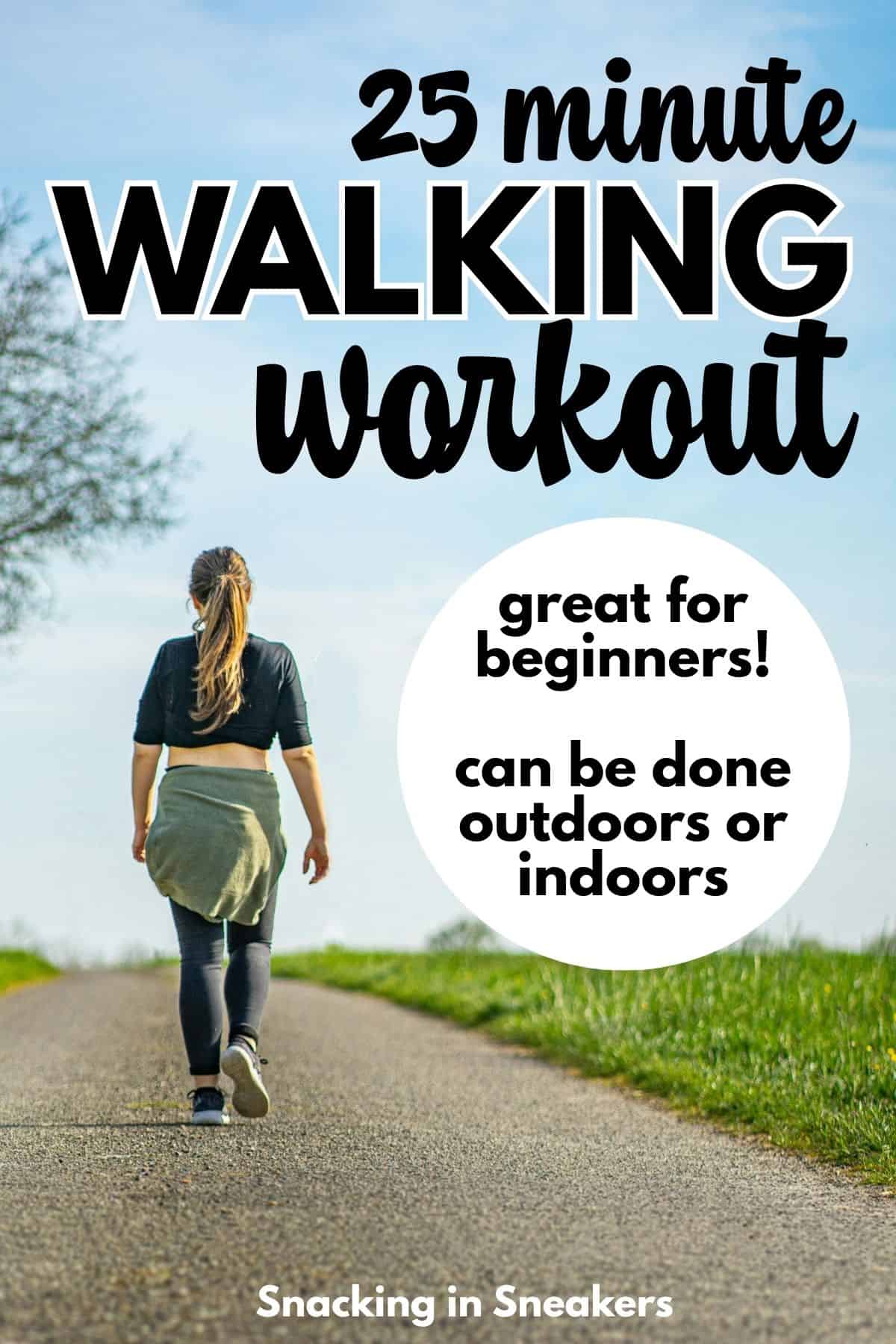 A woman walking outside on a path with a text overlay that says 25 minute walking workout.