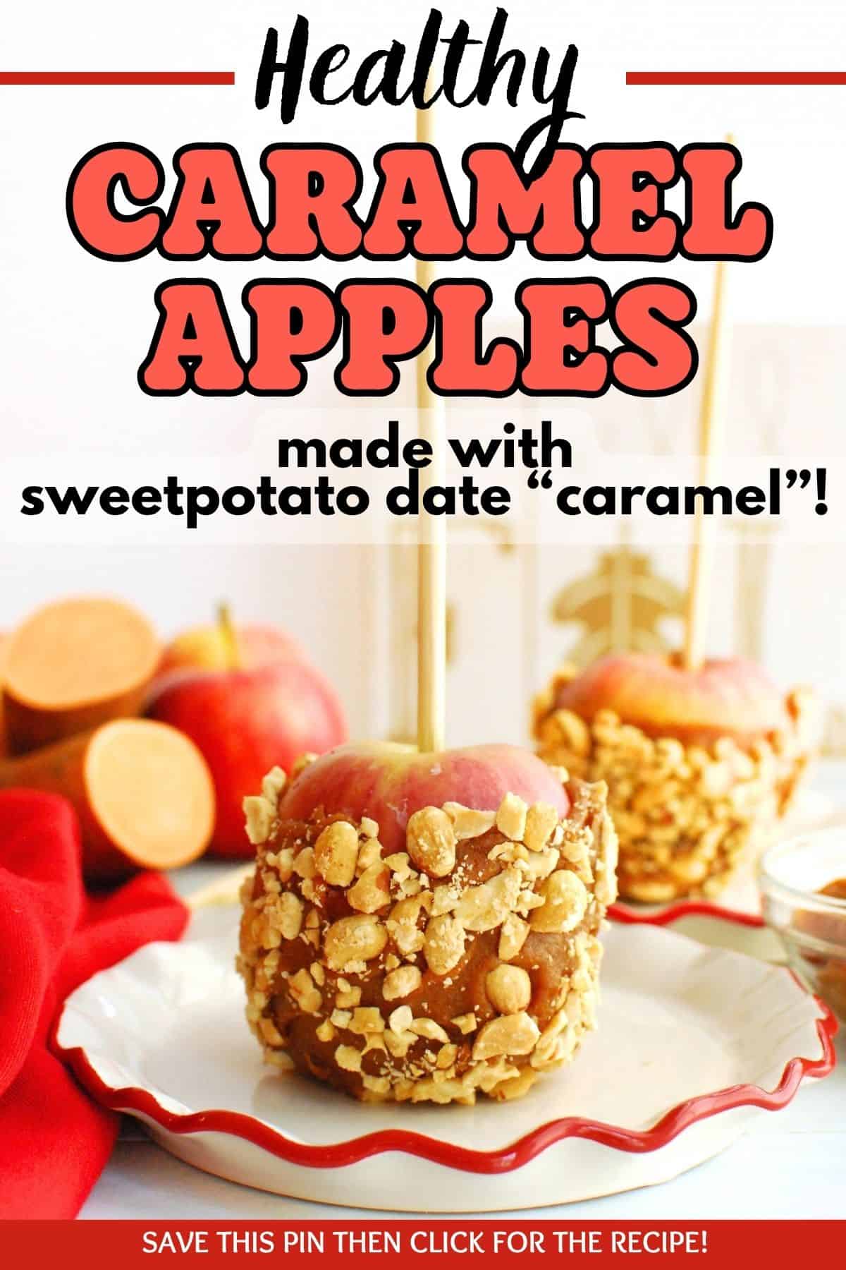 A healthy caramel apple with a sweetpotato date caramel and peanuts, with a text overlay with the name of the recipe.